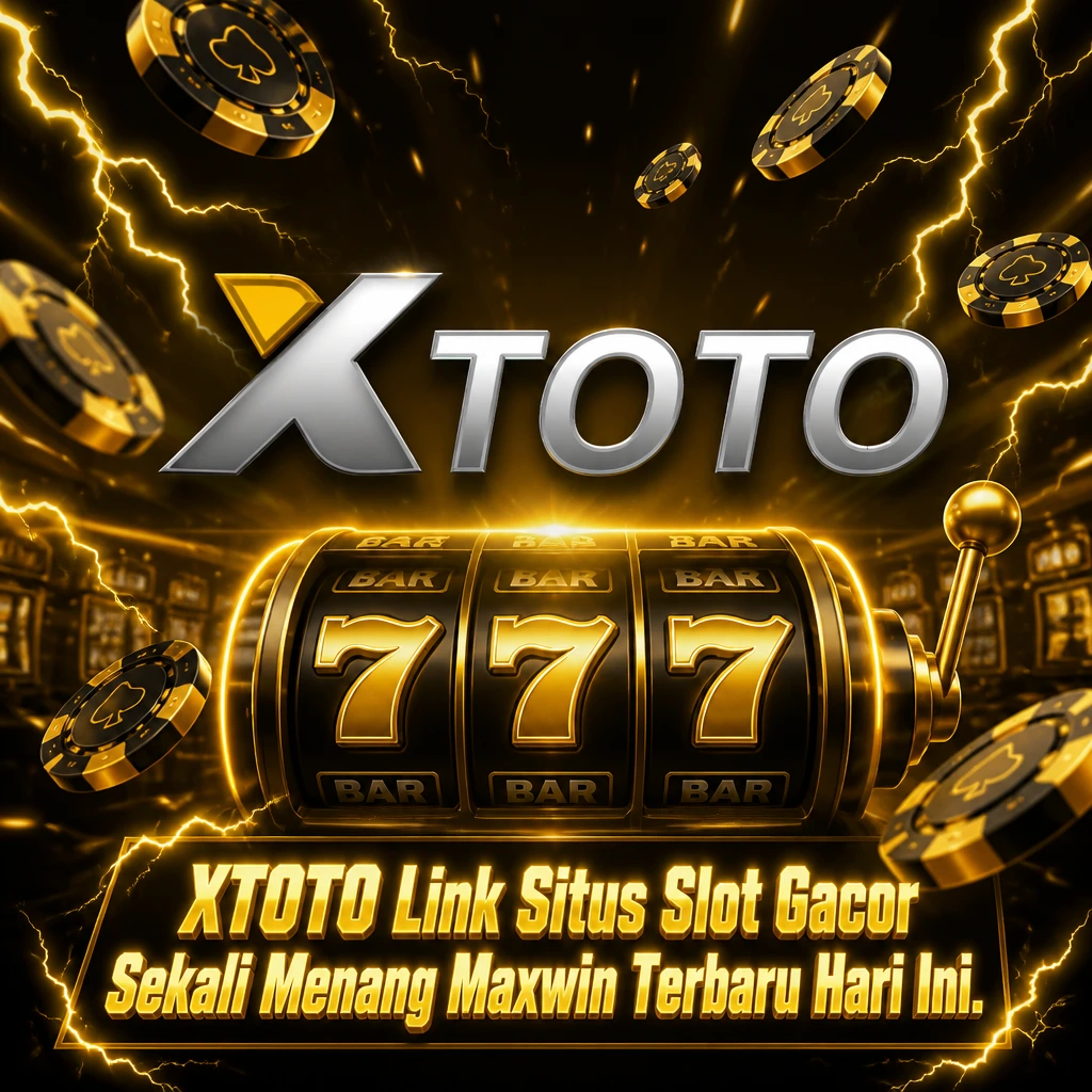 XTOTO Link Situs Slot Gacor Sekali Menang Maxwin Terbaru Hari Ini.